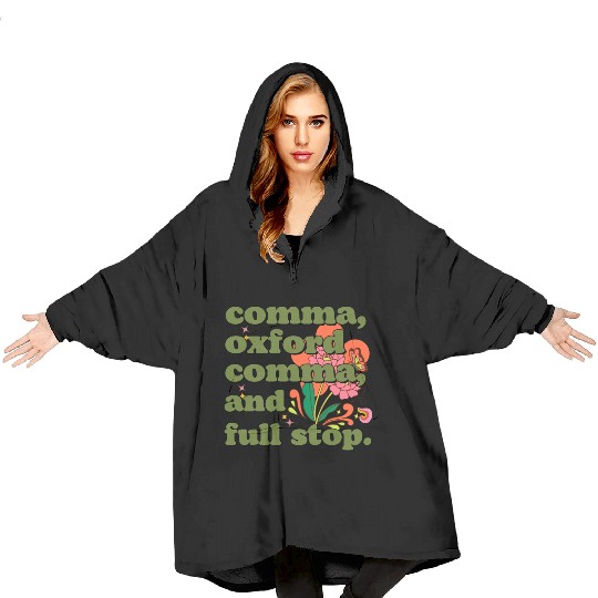 Oxford comma. For grammar students and teachers Blanket Hoodies
