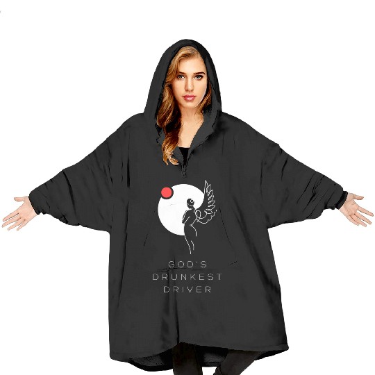 God's Drunkest Driver Blanket Hoodies