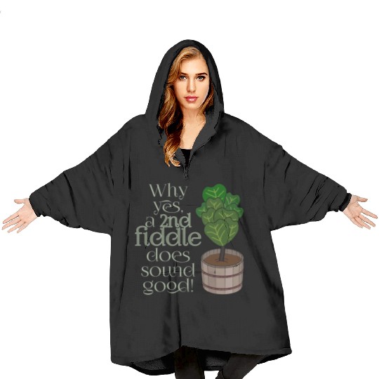 2nd fiddle... leaf fig Blanket Hoodies