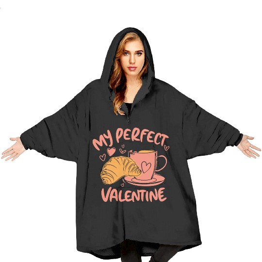 Coffee and Croissant | My Perfect Valentine Blanket Hoodies