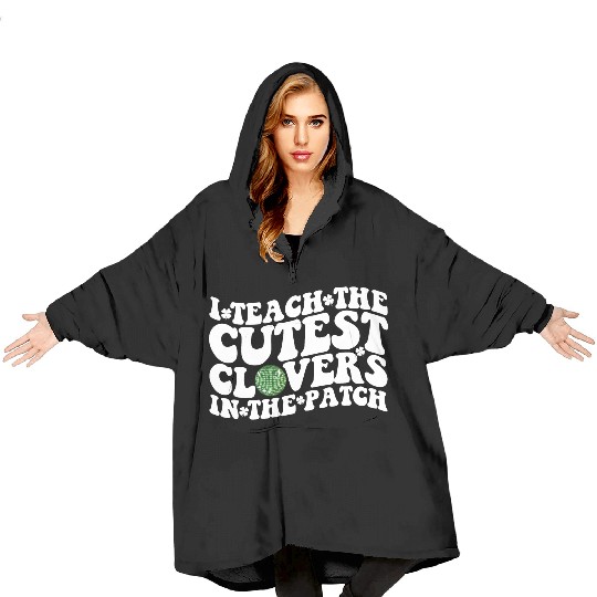 I Teach The Cutest Clovers In The Patch Disco Ball Blanket Hoodies