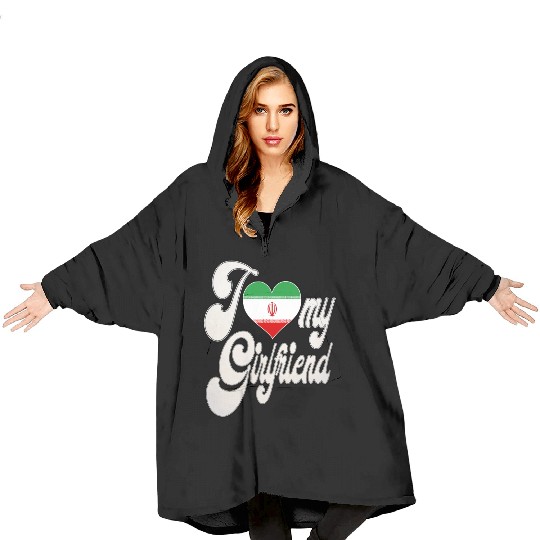 IranI Love My Iranian Girlfriend Blanket Hoodies