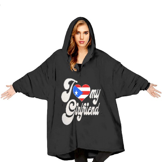 PRI Love My Puerto Rican Girlfriend Blanket Hoodies