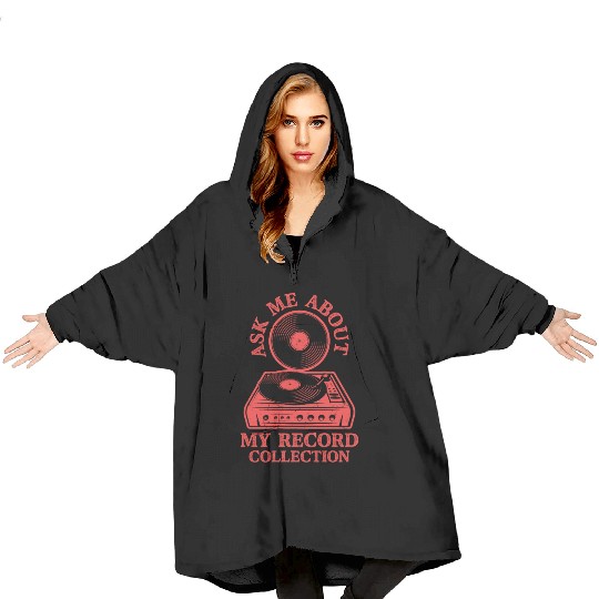 Ask Me About My Record Collection Vinyl Vintage Fa Blanket Hoodies