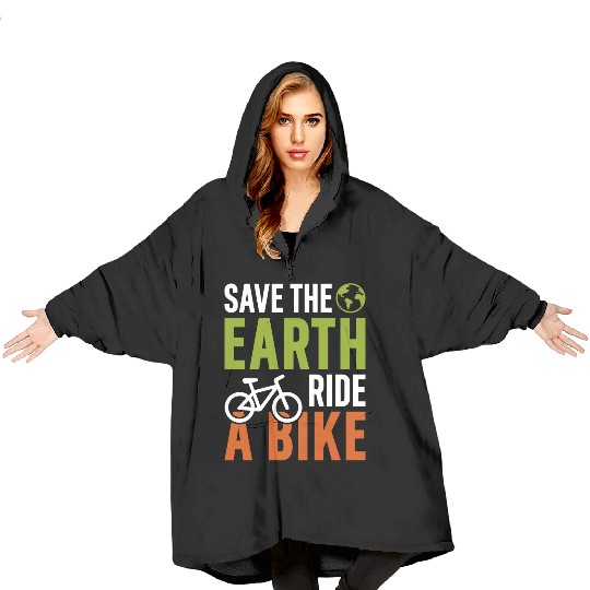 Save The Earth Ride A Bike Blanket Hoodies