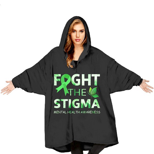 Fight The Stigma Mental Health Awareness Green Blanket Hoodies
