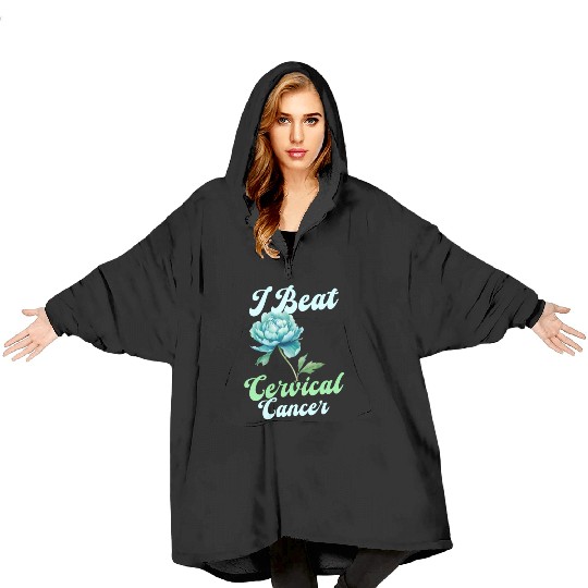 Cervical Cancer Awareness I Beat Cervical Cancer Blanket Hoodies