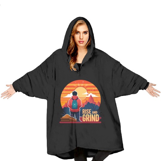 Rise and Grind - Sunrise Hustle Motivation Blanket Hoodies