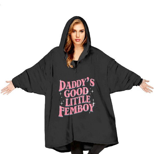 Daddy's Good Little Femboy LGBT Gay Pride Femoby Blanket Hoodies