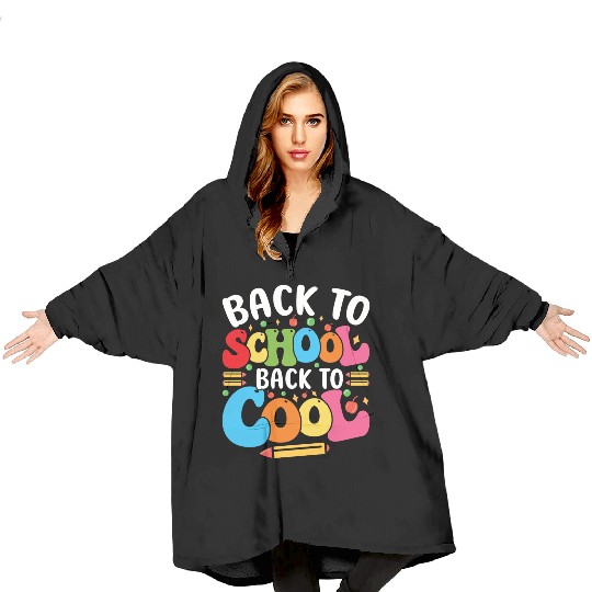 Back to School Back to Cool Blanket Hoodies