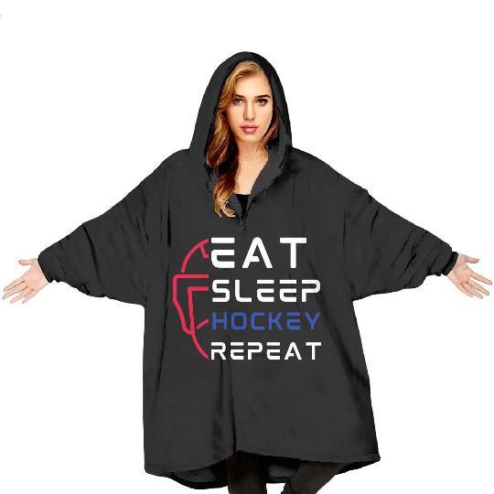 Eat Sleep Hockey Repeat For Hockey Player Coaches Blanket Hoodies