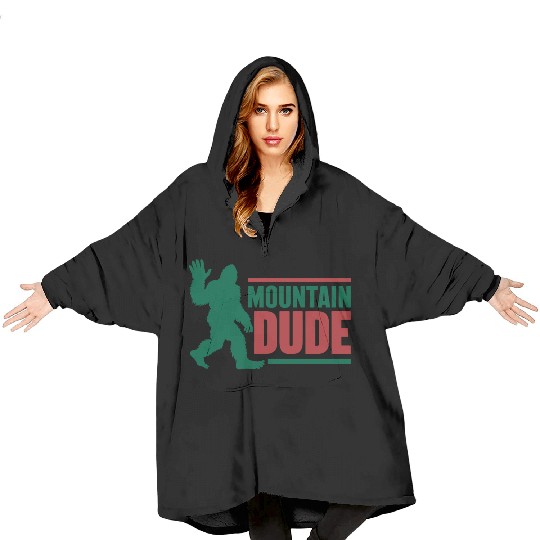 Mountain Dude Blanket Hoodies