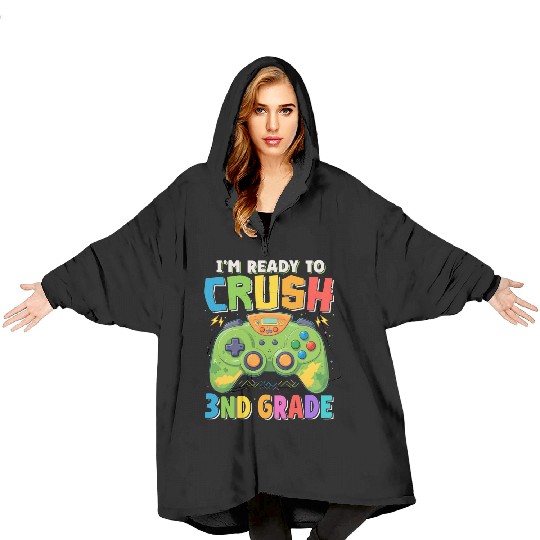 I'm Ready to Crush 3rd Grade Gamer Back To School Blanket Hoodies
