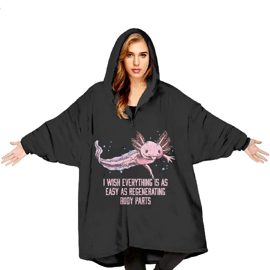 I Wish Everything Is Easy Axolotl Funny Salamander Blanket Hoodies