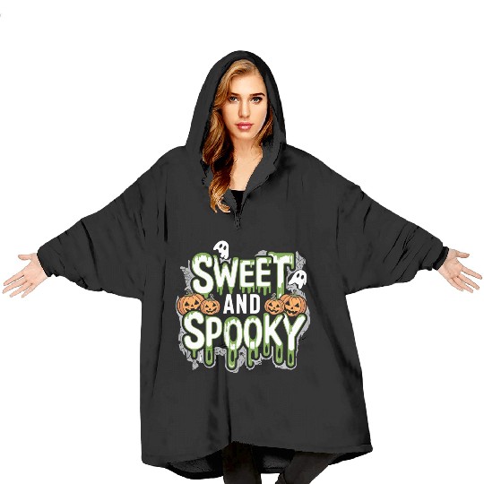 Sweet and Spooky - Sweet Halloween Saying Blanket Hoodies