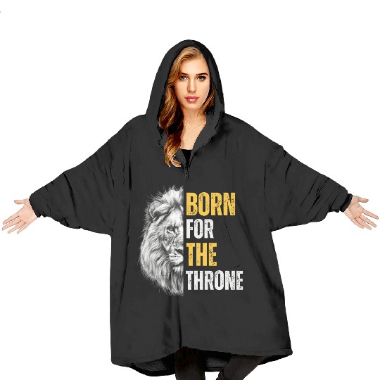 Born for the throne the lion Blanket Hoodies