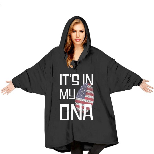 It's in my DNA - Love America Blanket Hoodies