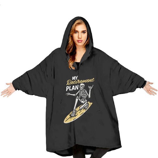 Retirement Plan Blanket Hoodies