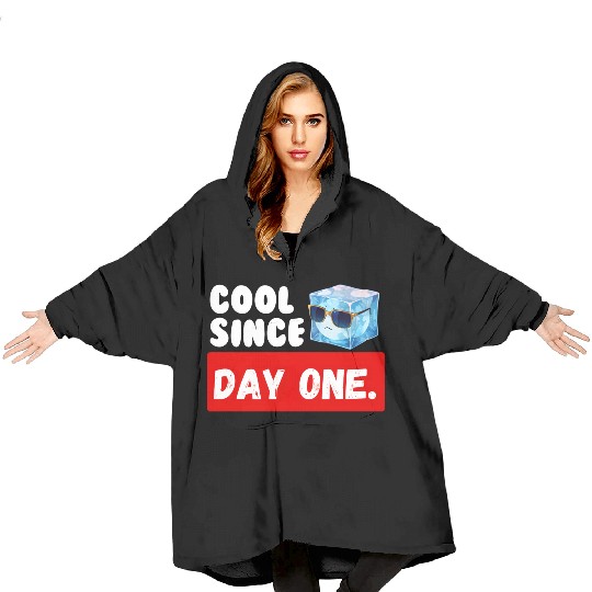 Cool Since Day One Birthday Blanket Hoodies