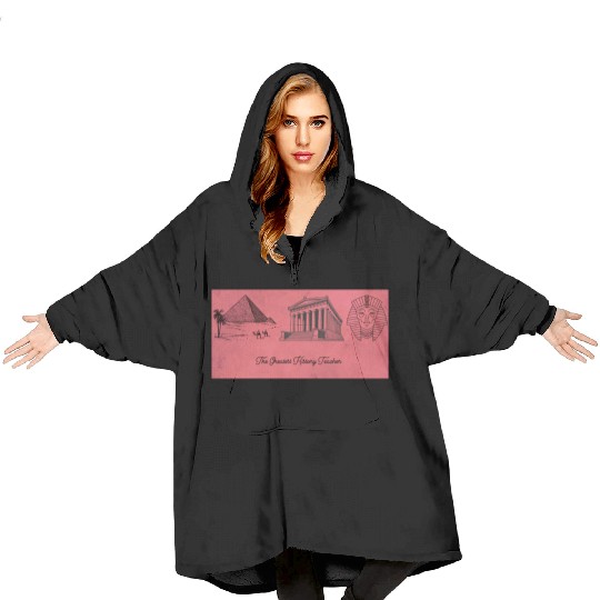 The greatest history teacher Blanket Hoodies