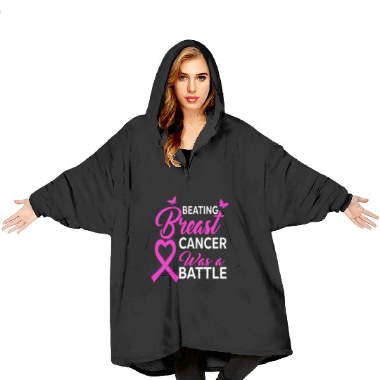 Beating Breast Cancer Was a Battle Blanket Hoodies