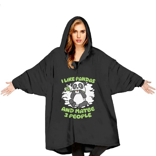 I Like Pandas And Maybe 3 People Friend Lover Blanket Hoodies