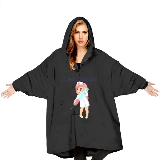 I make scrubs look sexy Blanket Hoodies