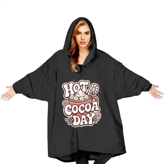 Hot Cocoa Day Blanket Hoodies