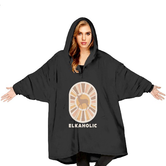 Elk Hunting Elkaholic Hunters Blanket Hoodies