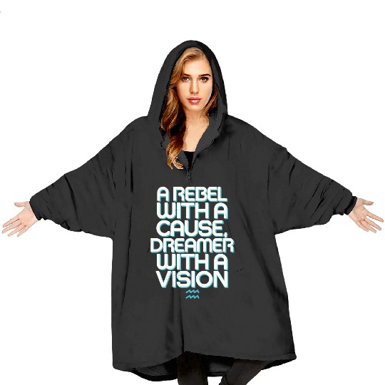 Aquarius Zodiac: Rebel With A Cause, Dreamer With Blanket Hoodies
