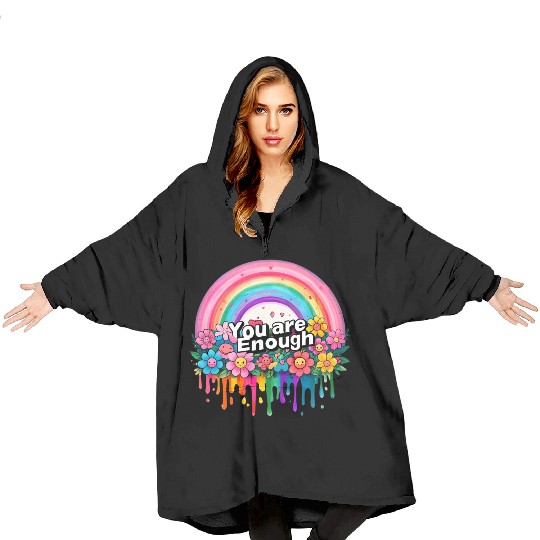 "You Are Enough" Rainbow and Flowers Inspirational Blanket Hoodies