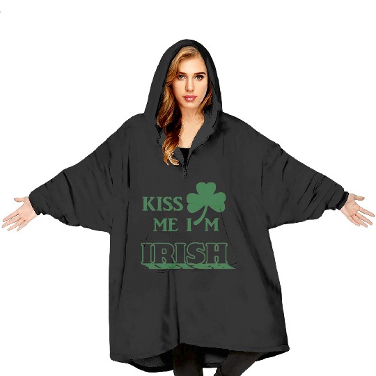 Kiss Me Im Irish 2025 Blanket Hoodies