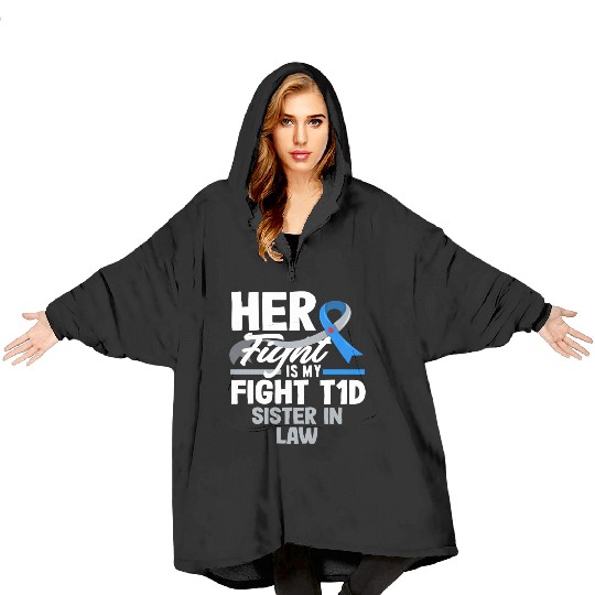 Her Fight Is My Fight T1D Sister Diabetes Type 1 Blanket Hoodies