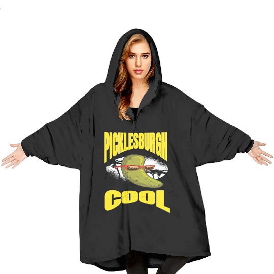 Pittsburgh Humor Picklesburgh Cool Relaxing Pickle Blanket Hoodies
