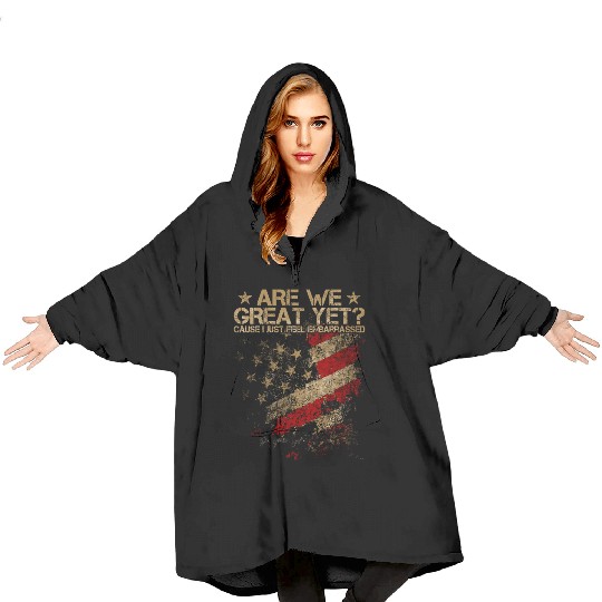 Anti-Trump - Are We Great Yet? Blanket Hoodies