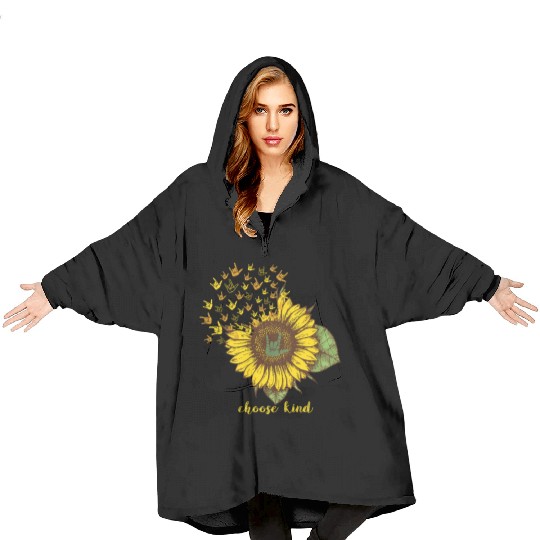 Choose Kind Sunflower Deaf ASL American Sign Langu Blanket Hoodies