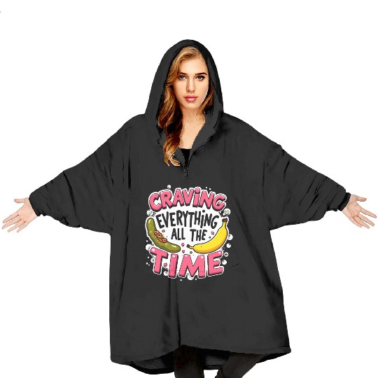 Pregnancy Cravings Funny Maternity Food Baby Bump Blanket Hoodies