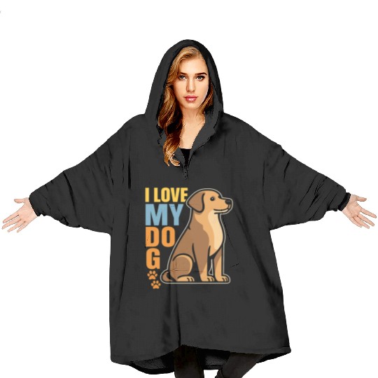 Why I Love My Dog – Heartwarming Design Celebrati Blanket Hoodies