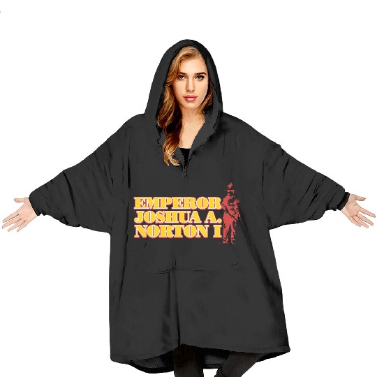 Emperor NORTONN I, San Francisco Icon Blanket Hoodies