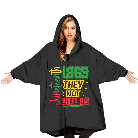 They Not Like Us Juneteenth 1865 Blanket Hoodies