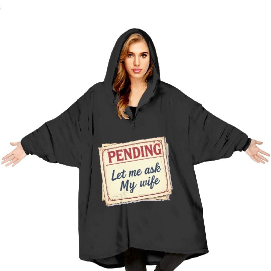 Let Me Ask My Wife Funny Accountant Blanket Hoodies
