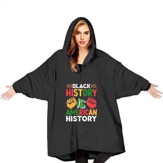 Black History Is American History Blanket Hoodies