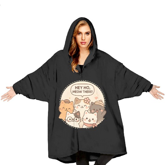 Hey hello meow there!! Blanket Hoodies