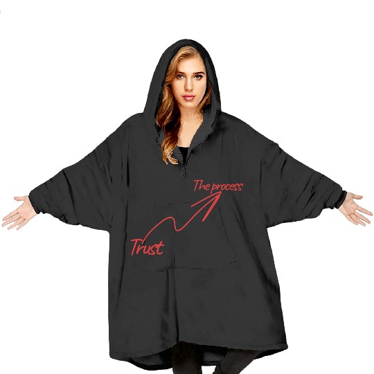 Trust the process Blanket Hoodies