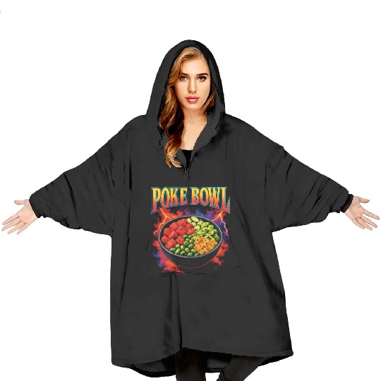 Poke Bowl Favorite Food Funny Weird 90s Poke Bowl Blanket Hoodies