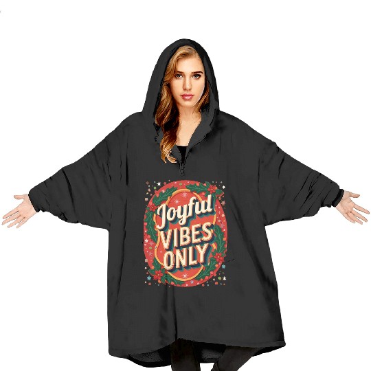 Festive Holiday Joyful Vibes Design Blanket Hoodies
