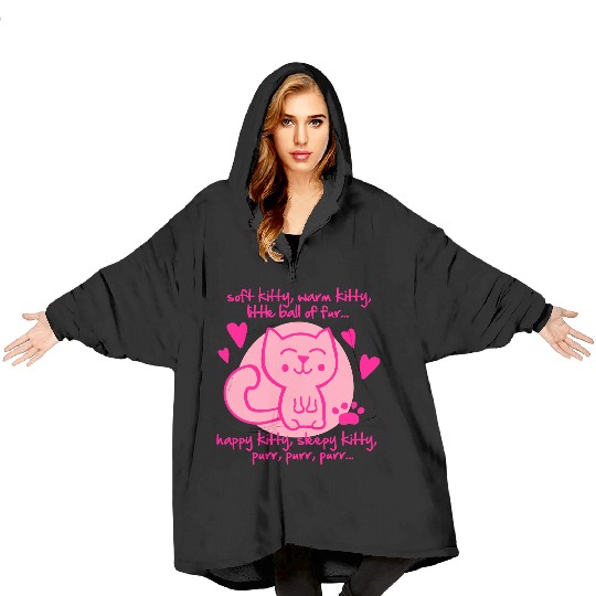 soft kitty, warm kitty, little ball of fur... Blanket Hoodies