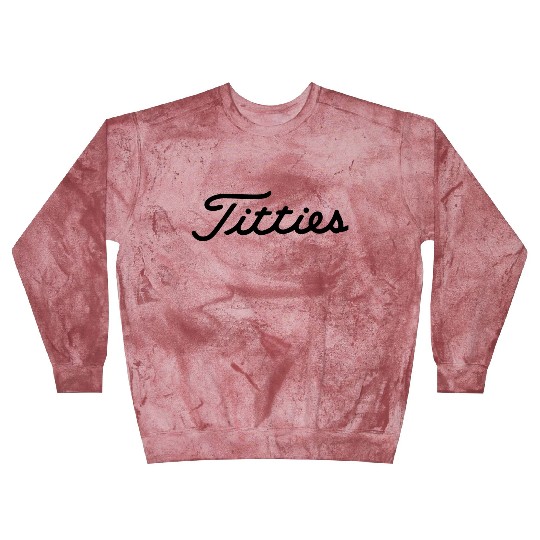 Titties Blast Sweatshirts