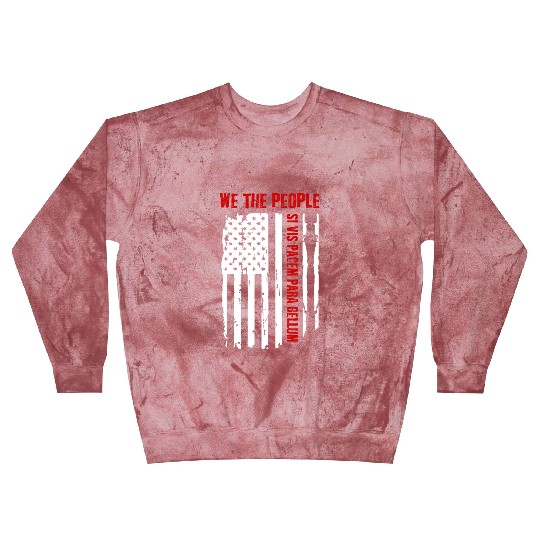 We The People Si Vis Pacem Para Bellum Blast Sweatshirts