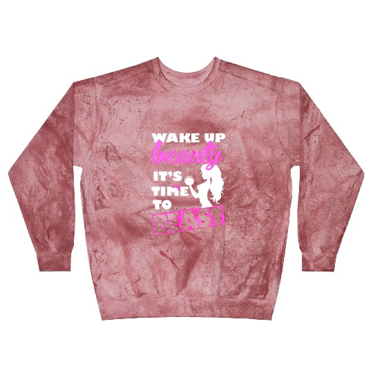 Gym - Wake up beauty it's time to beast Blast Sweatshirts